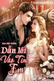 Dẫn Lối Vào Tim Em