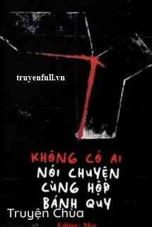 Không Có Ai Nói Chuyện Cùng Hộp Bánh Quy