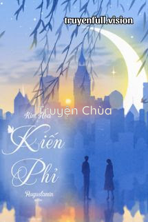 Kiến Phỉ – Kim Họa