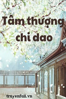 Tâm Thượng Chi Dao
