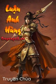 Triều Thiên Nhất Côn [Luận Anh Hùng]