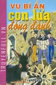 Vụ Bí Ẩn: Con Lừa Đỏng Đảnh